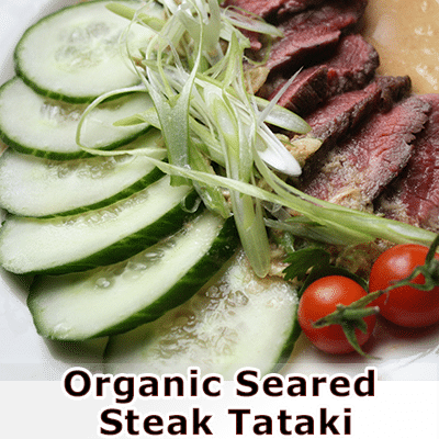 Organic Seared Steak Tataki