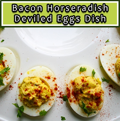 bacon horseradish deviled eggs dish