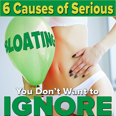 6 Causes of Serious Bloating You Don’t Want to Ignore chronic bloating