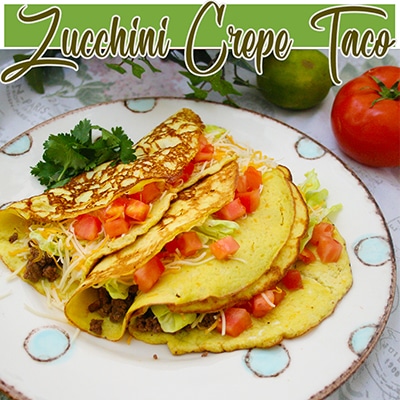 Zucchini Crepe Soft Taco Recipe